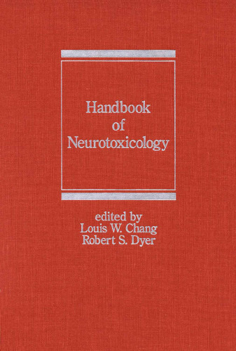 Handbook of Neurotoxicology (Neurological Disease and Therapy)