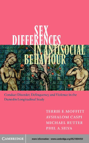 Sex Differences in Antisocial Behaviour: Conduct Disorder, Delinquency, and Violence in the Dunedin Longitudinal Study