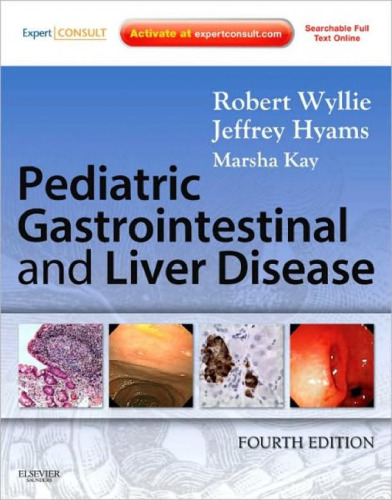 Pediatric Gastrointestinal and Liver Disease: Expert Consult - Online and Print, Fourth Edition