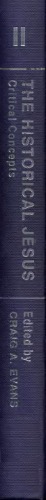 HISTORICAL JESUS, VOLUME 2 (Critical Concepts in Religious Studies)