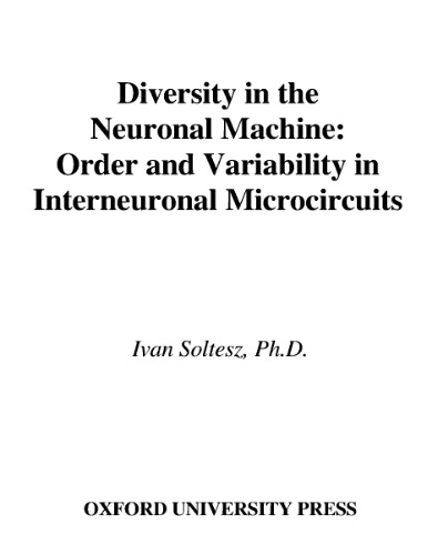 Diversity in the Neuronal Machine: Order and Variability in Interneuronal Microcircuits
