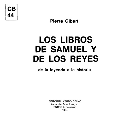 Los Libros de Samuel y los Reyes: De la Leyenda a la Historia