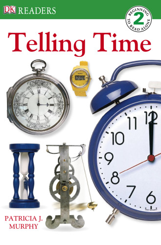 Telling the Time (DK Readers Level 2)