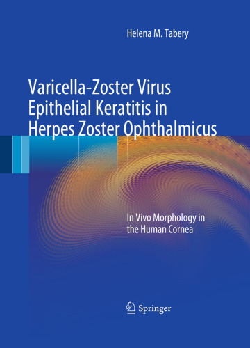 Varicella-Zoster Virus Epithelial Keratitis in Herpes Zoster Ophthalmicus: In Vivo Morphology in the Human Cornea