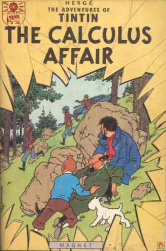 The Calculus Affair (The Adventures of Tintin 18)