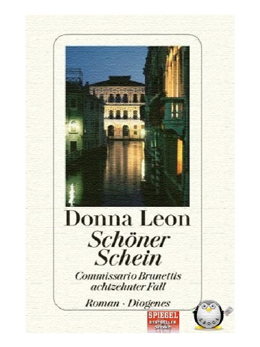 Schoner Schein. Commissario Brunettis Achtzehnter Fall.