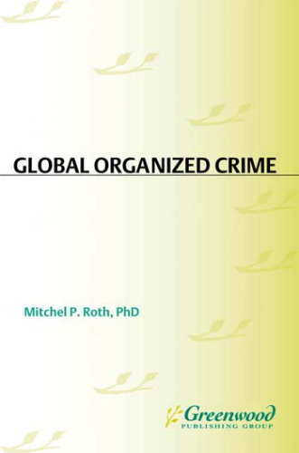 Global Organized Crime: A Reference Handbook (Contemporary World Issues)