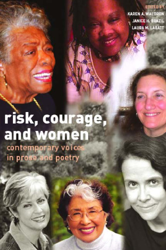 Risk, Courage, and Women: Contemporary Voices in Prose and Poetry