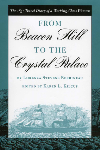 From Beacon Hill to the Crystal Palace: The 1851 Travel Diary of  a Working-Class Woman