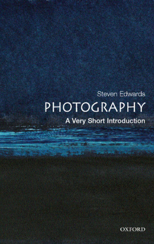 Photography: A Very Short Introduction (Very Short Introductions)