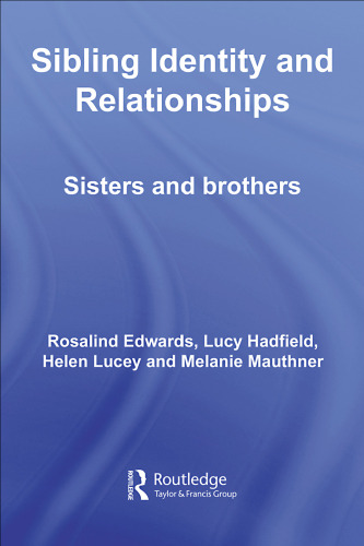 Sibling Identity and Relationships: Sisters and Brothers (Relationships and Resources)