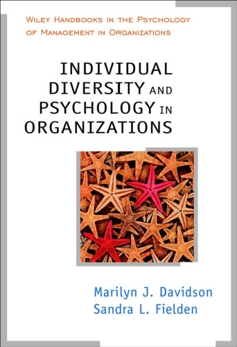 Individual Diversity and Psychology in Organizations (Wiley Handbooks in Work & Organizational Psychology)