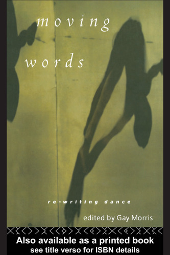 Moving Words: Re-Writing Dance