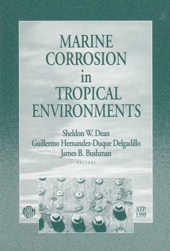 Marine Corrosion in Tropical Environments (ASTM Special Technical Publication, 1399)