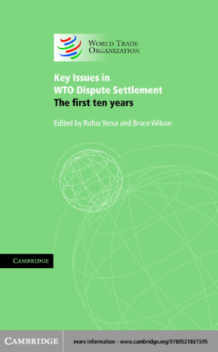 Key Issues in WTO Dispute Settlement: The First Ten Years