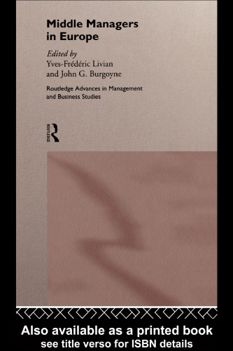 Middle Managers in Europe (Routledge Advances in Management and Business Studies, 1)