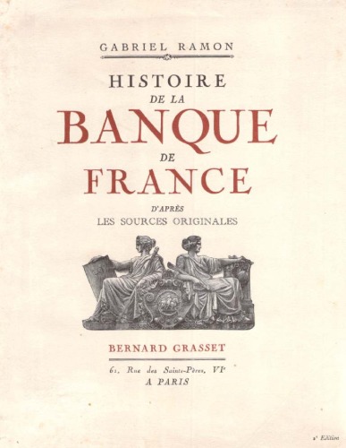 Histoire de la Banque de France d'apres les sources originales