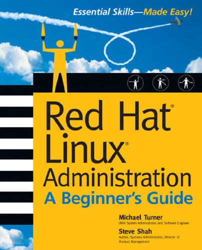 Red Hat Linux Administration: A Beginner's Guide (Beginner's Guide)