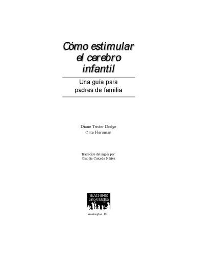 Como Estimular El Cerebro Infantil: Una Guia Para Padres De Familia   Building your baby's brain  Spanish