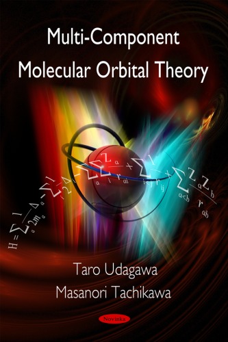 Multi-Component Molecular Orbital Theory