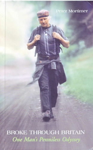 Broke Through Britain: One Man's Penniless Odyssey