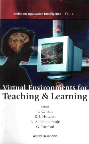 Virtual Environments for Teaching & Learning (Series on Innovative Intelligence)