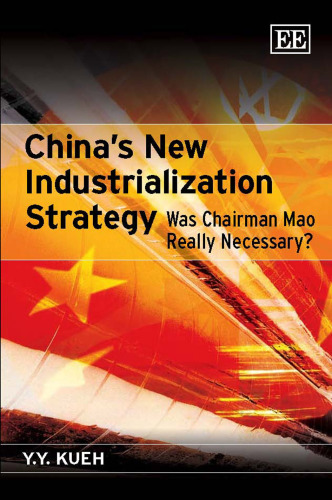 China's New Industrialization Strategy: Was Chairman Mao Really Necessary?