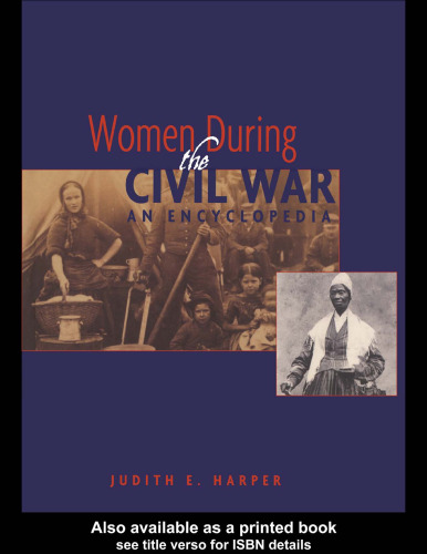 Women During the Civil War: An Encyclopedia