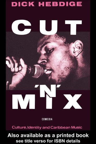 Cut 'n' Mix: Culture, Identity and Caribbean Music (Comedia)