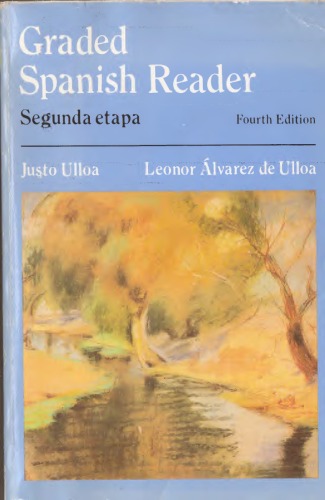 Graded Spanish Reader: Segunda Etapa. Fourth Edition