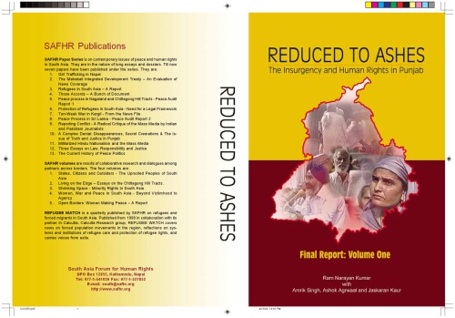 Reduced to Ashes - The Insurgency and Human Rights in Punjab - Final Report: Volume One (1)