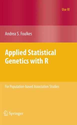 Applied Statistical Genetics with R: For Population-based Association Studies