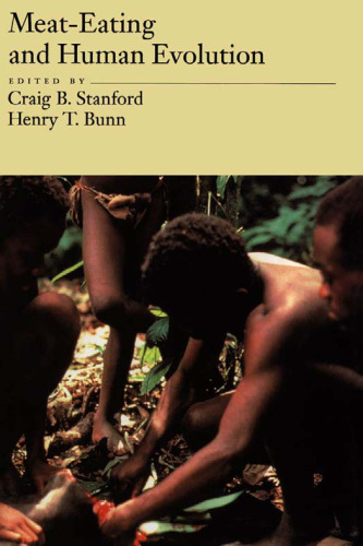 Meat-Eating and Human Evolution (Human Evolution Series)