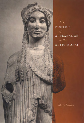 The Poetics of Appearance in the Attic Korai