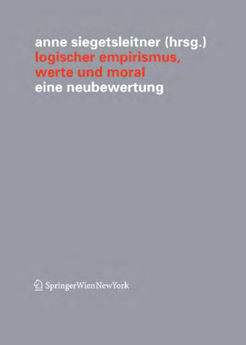 Logischer Empirismus, Werte und Moral: Eine Neubewertung