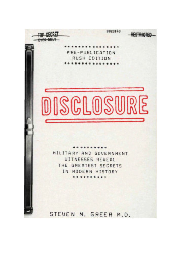 Disclosure : Military and Government Witnesses Reveal the Greatest Secrets in Modern History