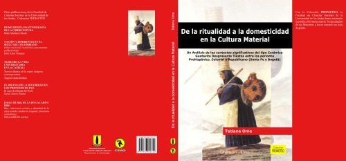 De la ritualidad a la domesticidad en la Cultura Material. Un analisis de los contextos significativos del tipo Ceramico Guatavita Desgrasante Tiestos  Spanish