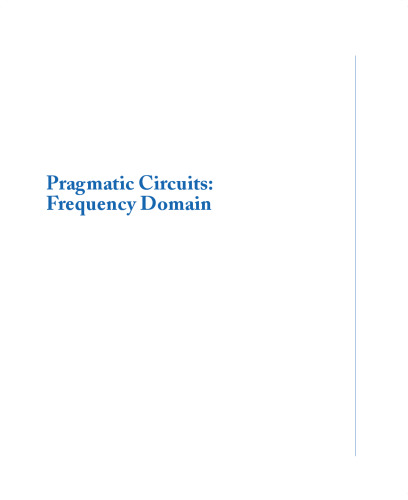 Pragmatic Circuits: Frequency Domain