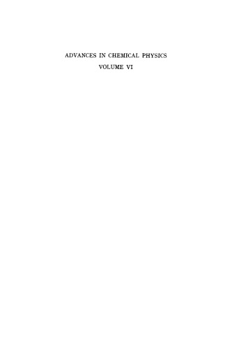 ADVANCES IN CHEMICAL PHYSICS VOLUME 6