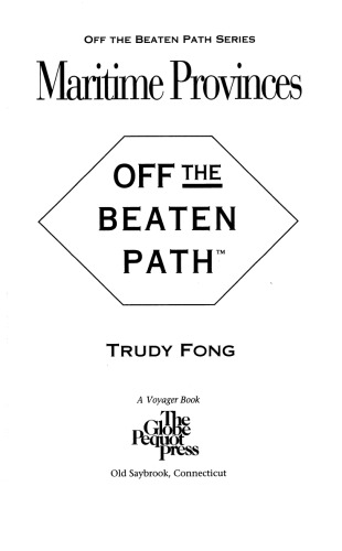 Maritime Provinces: Off the Beaten Path (Off the Beaten Path Series)
