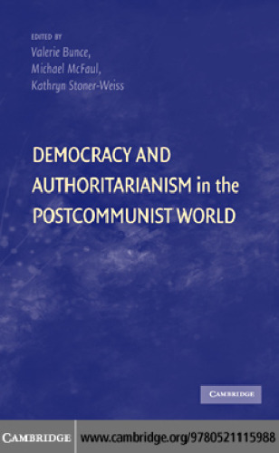 Democracy and authoritarianism in the postcommunist world