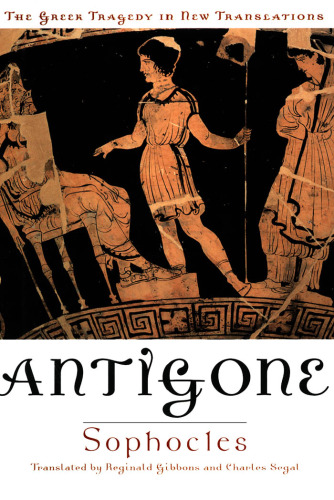 Antigone (Greek Tragedy in New Translations)