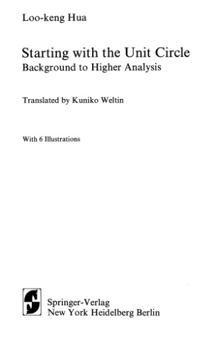 Starting with the Unit Circle: Background to Higher Analysis