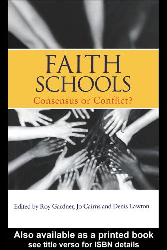 Faith Schools: Consensus or Conflict?
