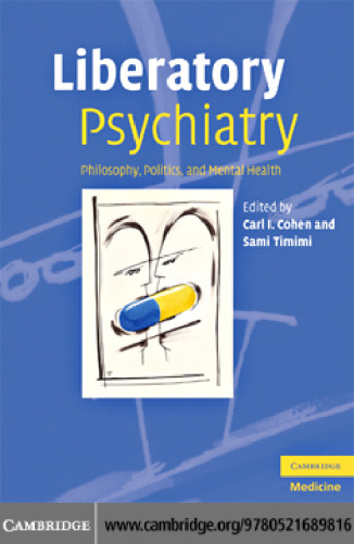 Liberatory Psychiatry: Philosophy, Politics and Mental Health
