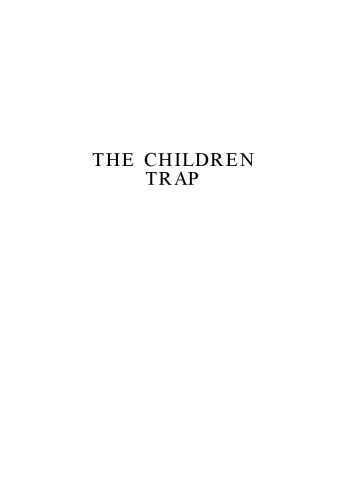 Children Trap: Biblical Principles for Education  (Biblical Blueprint Series: Vol. #06)