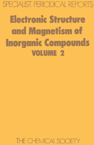Electronic Structure and Magnetism of Inorganic Compounds - Vol. 2 (RSC SPR)