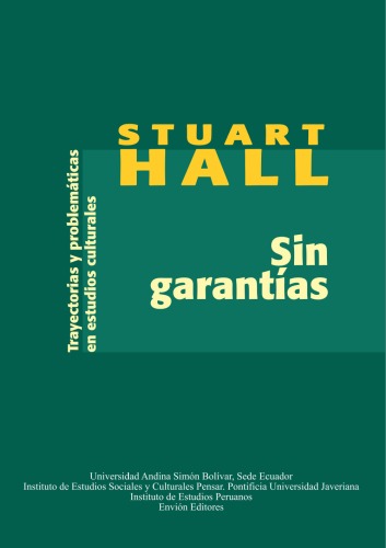 Sin garantias: Trayectorias y problematicas en estudios culturales