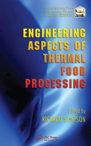Engineering Aspects of Thermal Food Processing (Contemporary Food Engineering)