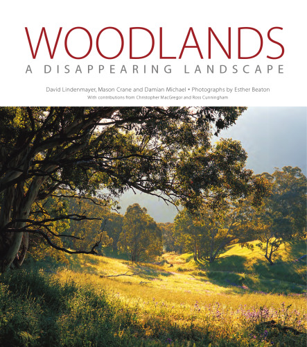 Woodlands: A Disappearing Landscape (Landlinks Press)